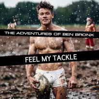 The Adventures of Ben Bronx: Feel My Tackle